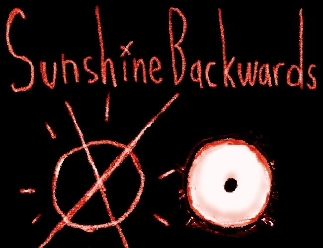 SUNSHINE BACKWARDS