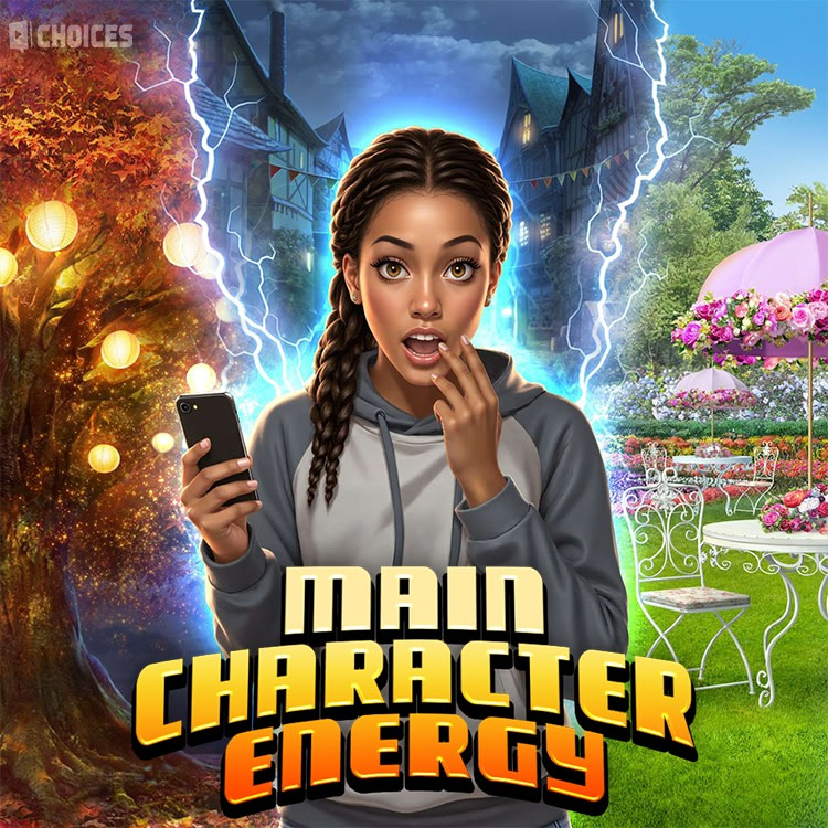 Main Character Energy