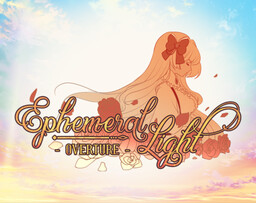 Ephemeral Light: Overture