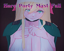 Hero Party Must Fall